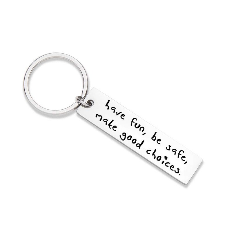 XGAKWD Drive Safe Keychain for Son Daughter, Graduation Gifts for College Students, Sweet 16 Key Chain, Have Fun, Be Safe, Make Good Choices - Image 1